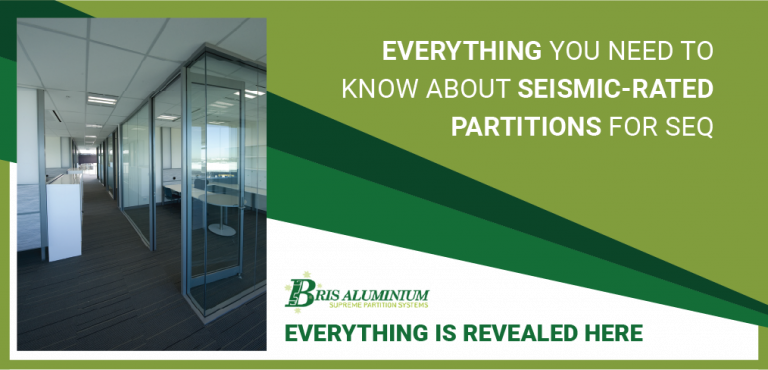 Seismic Rated Aluminium Partitions for South East Queensland