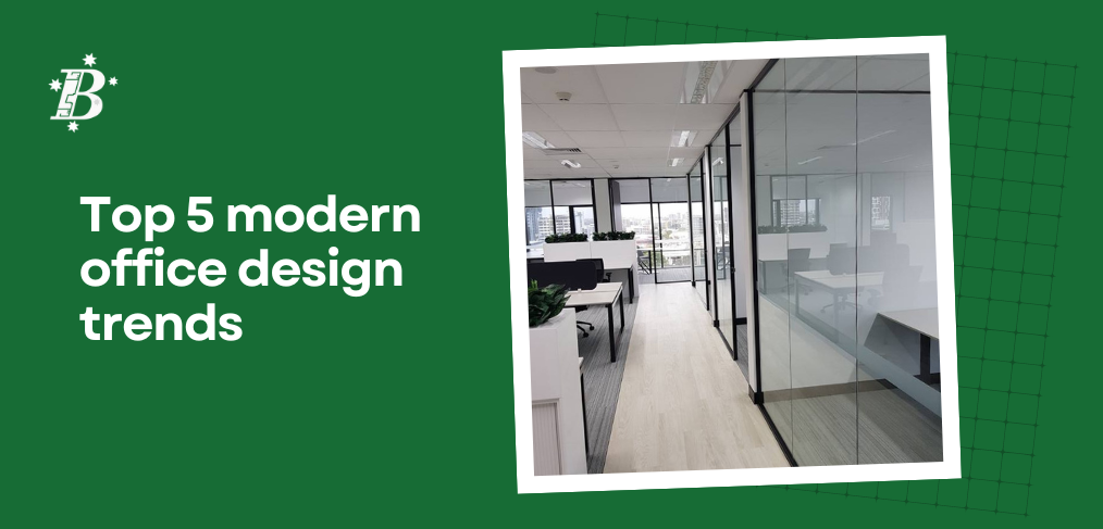 Top 5 Modern office design trends
