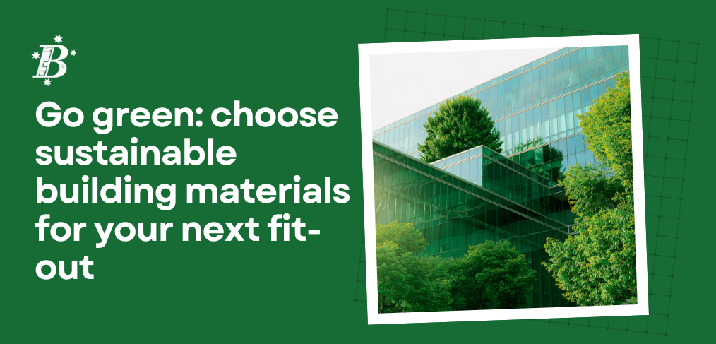 | CAD Drawings | 2023 12 Go green choose sustainable building materials for your next fit out